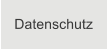 Datenschutz